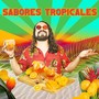 Sabores Tropicales (feat. Leon Calandrelli AKA Escargoth, Saul Ruiz, Kuyt Duran & Marcela Rocha)