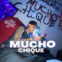 Mucho chique (Explicit)