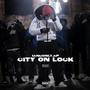 CITY ON LOCK (Explicit)