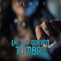 Las Que Quieren Tumbar (Explicit)