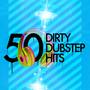 50 Dirty Dubstep Hits