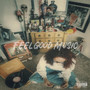 Feel Good Music (Explicit)