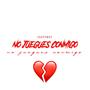 NO JUEGUES CONMIGO (Explicit)