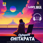 Chitapata Chitapata (Lofi Mix)