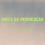 Gosta da Provacação (Explicit)