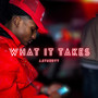 What It Takes (Explicit)