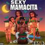 Sexy Mamacita (Explicit)