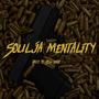 Soulja Mentality