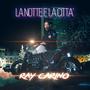 la  notte e  la città (Explicit)