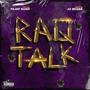 Raq Talk (feat. Ju Beans) [Explicit]