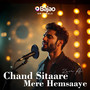 Chand Sitaare Mere Hemsaaye