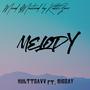 Melody (feat. BigZay) [Explicit]