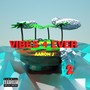 Vibes 4 Ever 2 (Explicit)