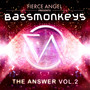 Fierce Angel Presents Bassmonkeys - The Answer, Vol. 2