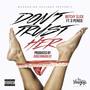 Don't Trust Her (feat. G Perico)