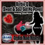 Barbie Q (Sweet & Sour Got No Power) [feat. King Stevian]