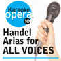 Handel, G.F.: Oratorio Highlights (Karaoke Opera Series: Handel Arias for All Voices) [Rosales, Johnson, Hughes, Worley, Parker, Landor]