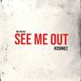 See Me Out (Explicit)