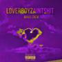 LOVERBOYZAINTSHIT (sped up remix) [Explicit]