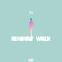 Runway Walk (Explicit)