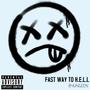 FAST WAY TO HELL (Explicit)