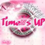 Times Up (Explicit)