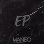 Maneo EP