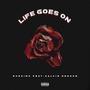 Life Goes On (feat. Calvin DeShon) [Explicit]