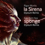 La Sirena & Sponge Elysium Remixes