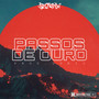 Passos de Ouro (Explicit)