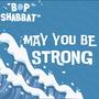 May You Be Strong (feat. Erica Rabner)