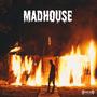 Madhouse