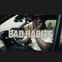 Bad Habits (Explicit)