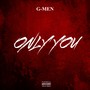 ONLY YOU (Explicit)