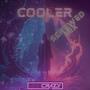 Cooler (Screwed Mix) [Explicit]