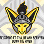 Down the River (feat. Thallie Ann Seenyen)