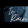 In The Rain (Explicit)