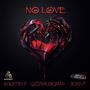 No Love (feat. Kountry P, Qzdamusiqman & Jioan P) [Explicit]