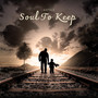 Soul To Keep (Explicit)