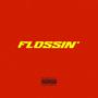 Flossin' (feat. La Taie) [Explicit]