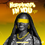 HAPPINESS IN YOU