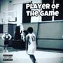 Player Of The Game (Explicit)