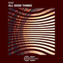 All Good Things - Single