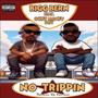 No Trippin' (feat. Quiet Money Dot) [Explicit]