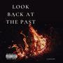 Look Back At The Past (Explicit)