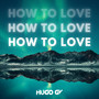 How to Love