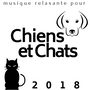 Musique Relaxante pour Chiens et Chats 2018