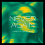 Never Again