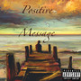 Positive Message (Explicit)