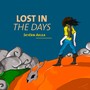 Lost in the Days (Explicit)